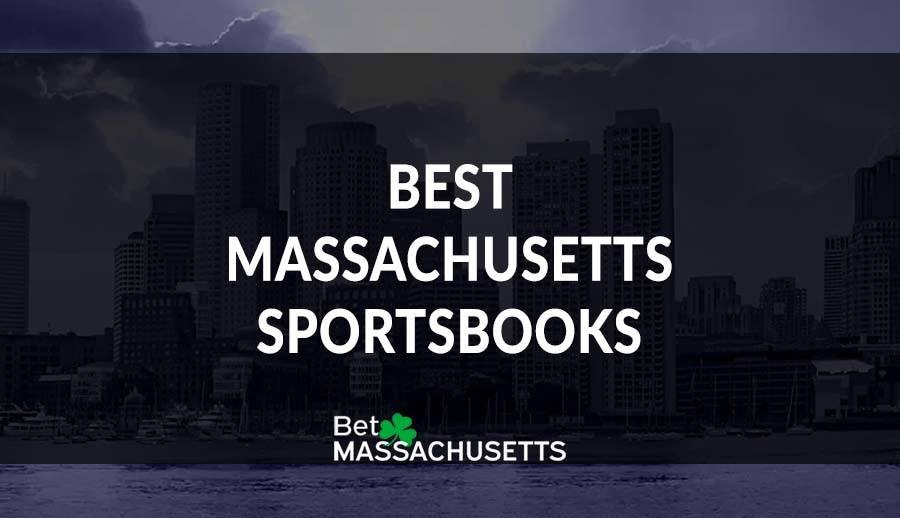 Massachusetts Sports Betting 8 Best Legal MA Sportsbooks