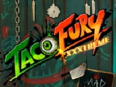 Taco Fury XXXtreme