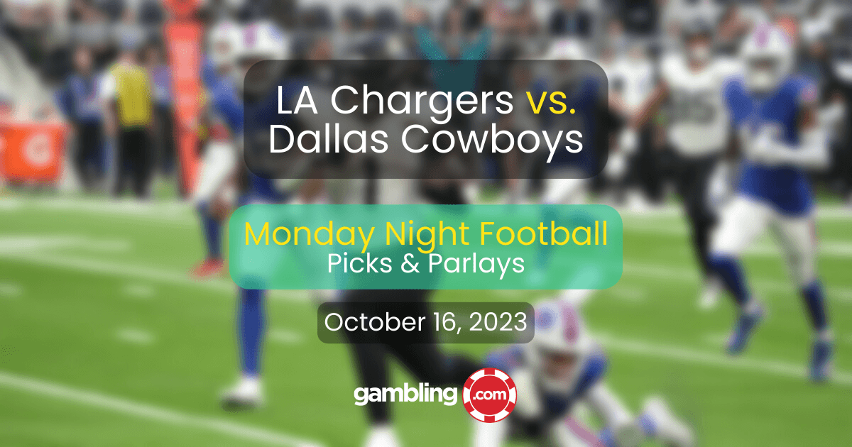 Chargers vs Cowboys NFL Picks & Parlays Monday Night Football
