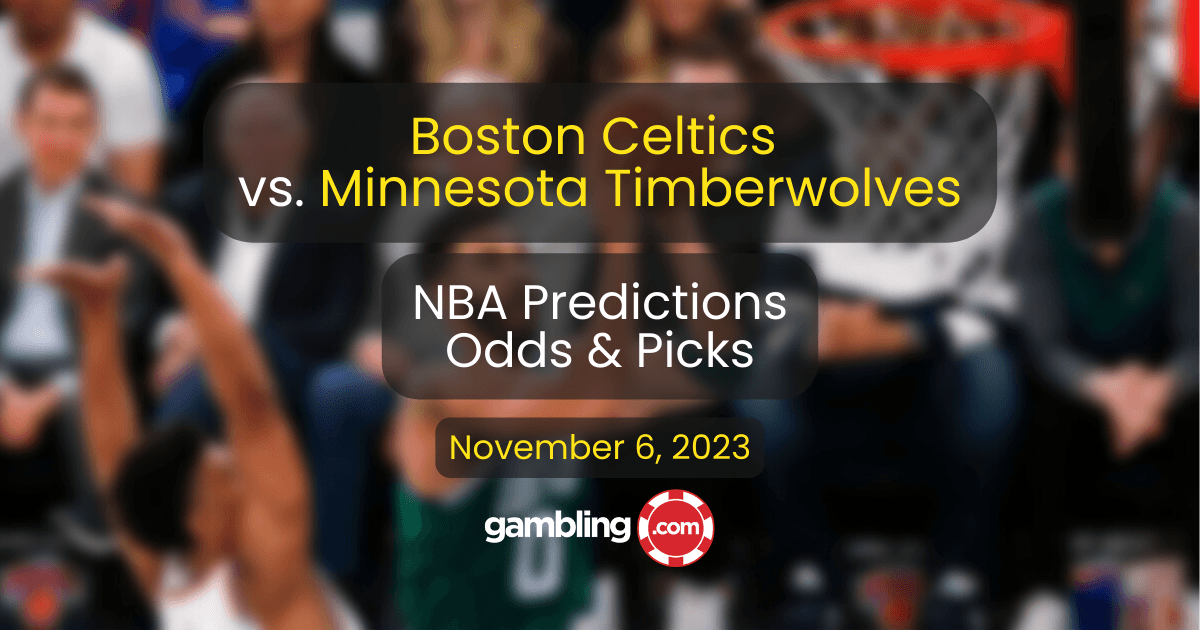 Celtics vs. Timberwolves Prediction, NBA Odds & Player Props