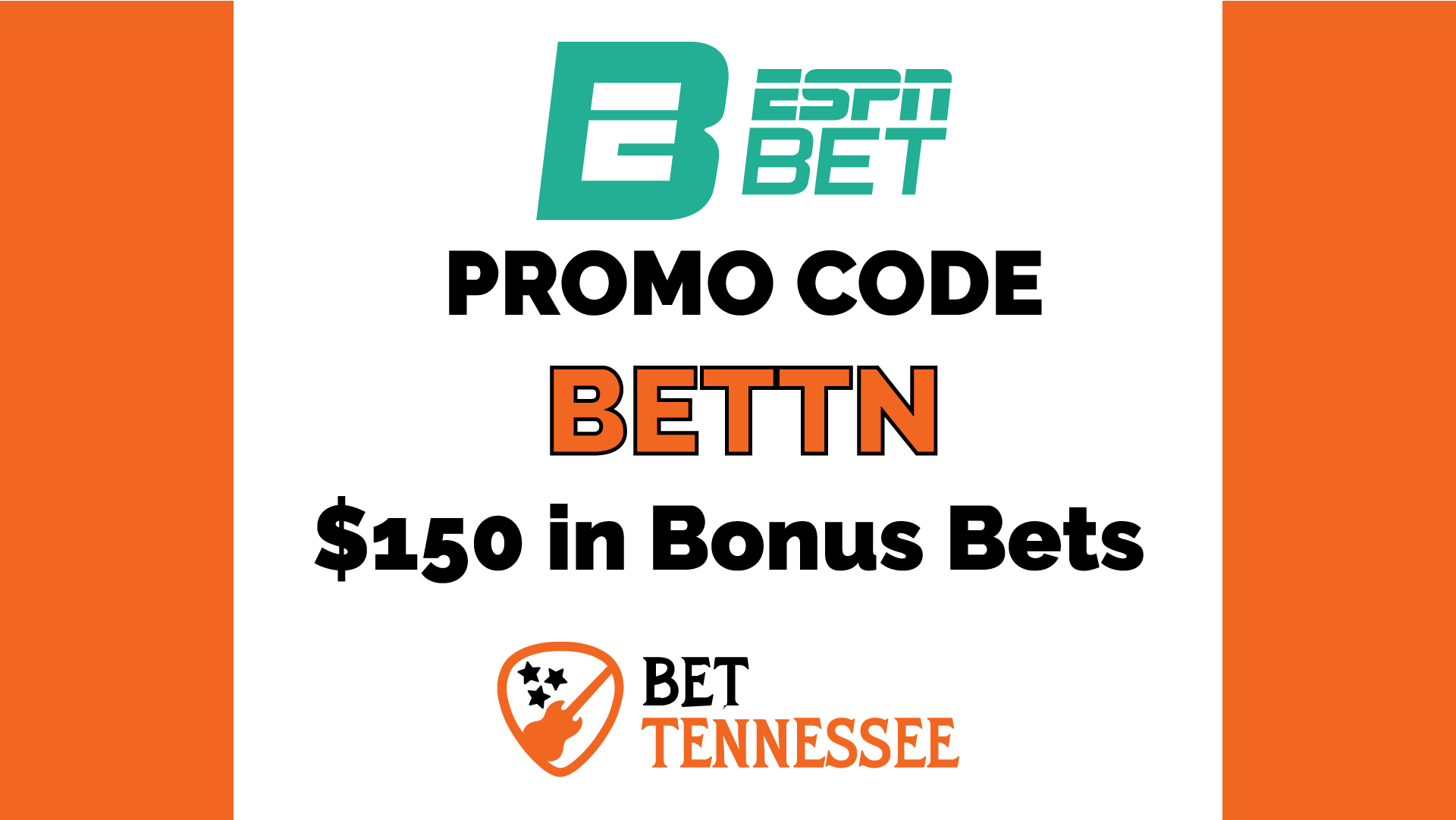 ESPN BET Tennessee Promo Code BETTN Gets 150 Bonus Bets