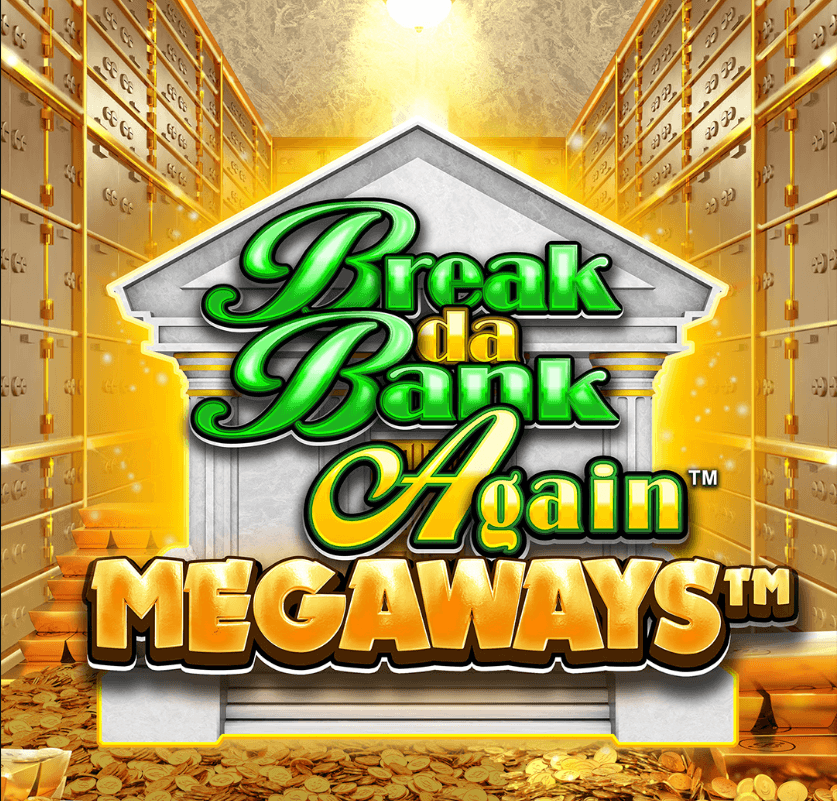 Break da Bank Again