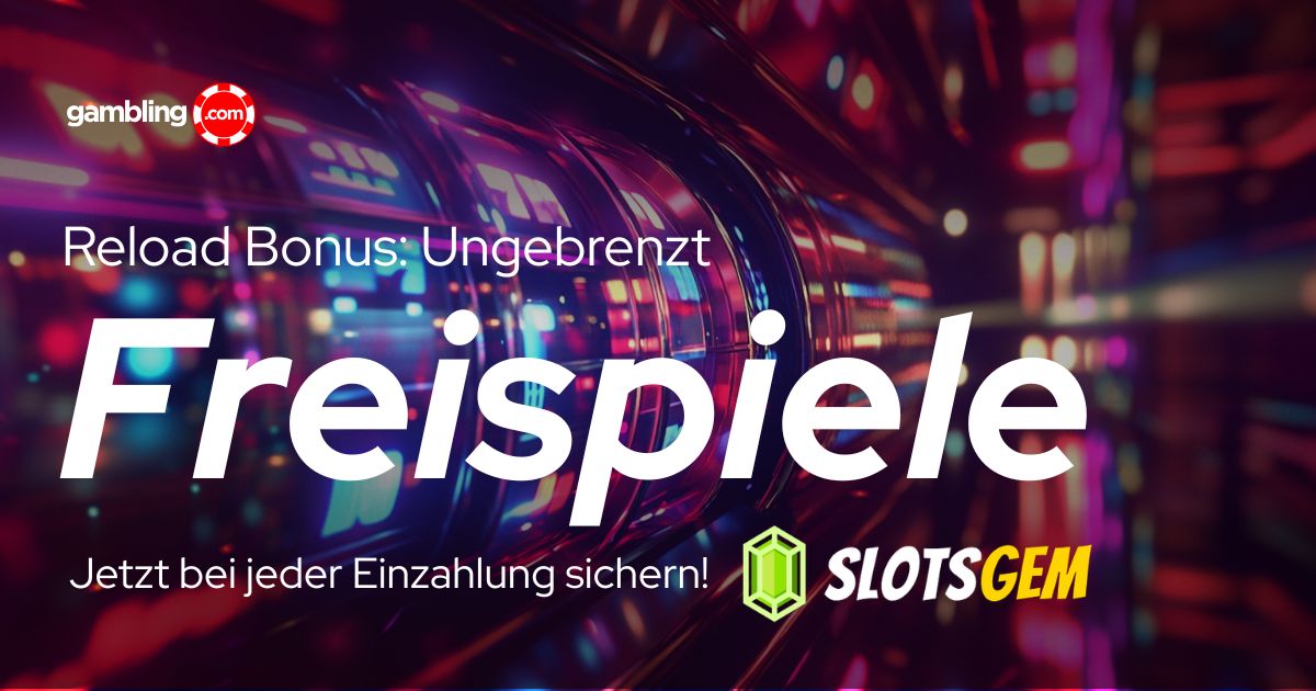 SlotsGem Reload Bonus: Unbegrenzte Freispiele bei jeder Einzahlung sichern