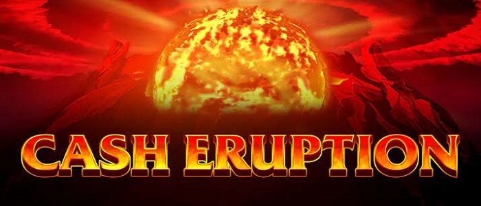 Cash Eruption