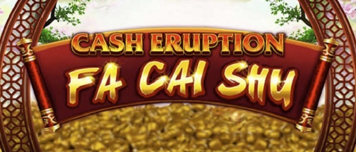 Cash Eruption Fa Cai Shu