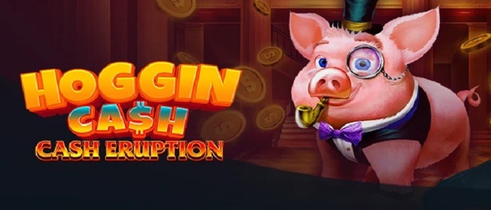 Cash Eruption Hoggin Cash