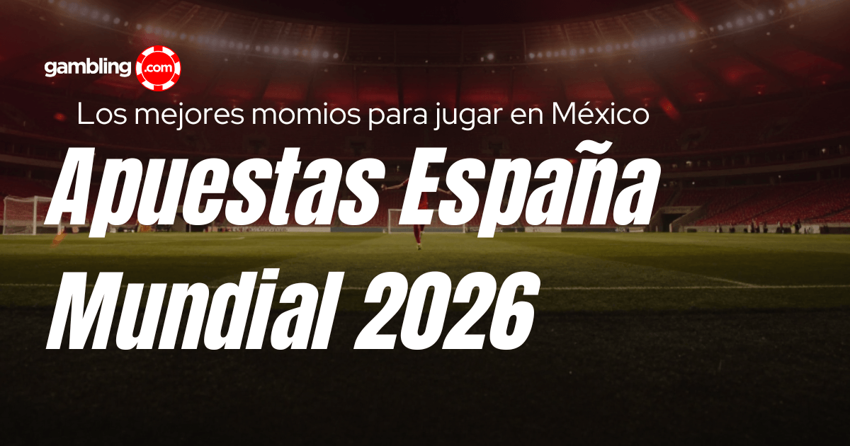 Apuestas Selección España: encuentra el mejor momio
