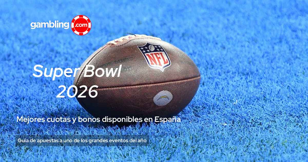 Apuestas Super Bowl 2026: cuotas, favorito y guía completa