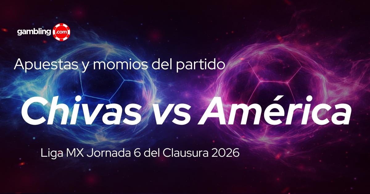 Apuestas Liga MX: Chivas vs América del clausura