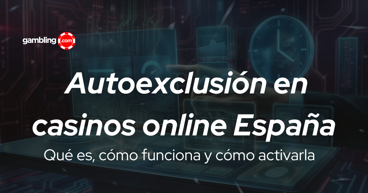 Autoexclusión en casinos online de España