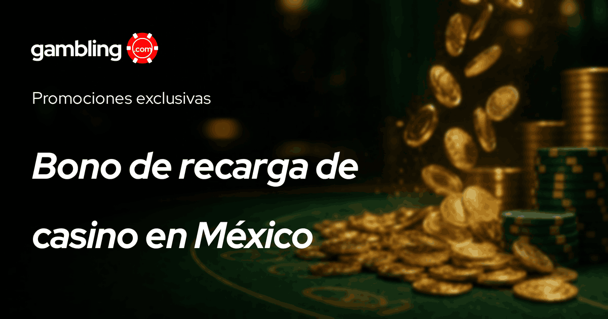 Bono de recarga de casino 2026: saldo extra en México