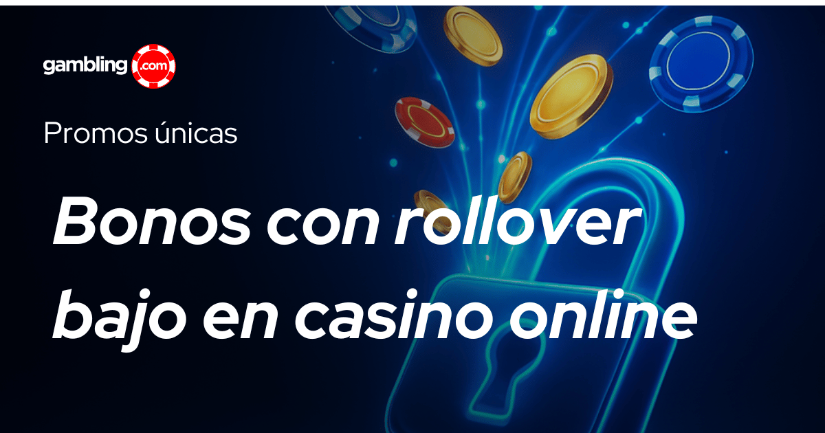 Bonos con rollover bajo en casinos online México