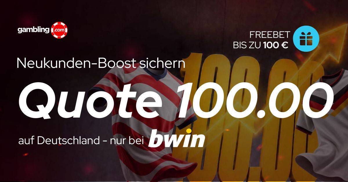WM Neukunden-Boost sichern: Quote 100.00 auf Deutschland bei bwin