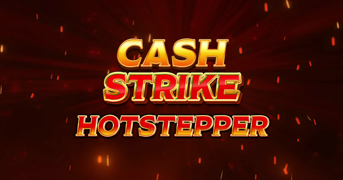 Blueprint Adds Super Strike To Cash Strike Hotstepper 2 Slot