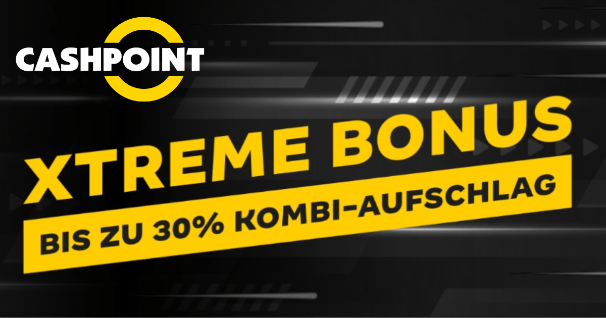 Cashpoint Sport Promo: 30 %  mehr Gewinn mit dem xTreme Bonus