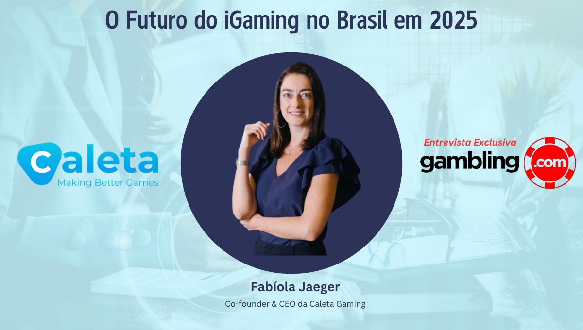 Futuro do iGaming no Brasil: Entrevista com Fabíola Jaeger, CEO da Caleta Gaming