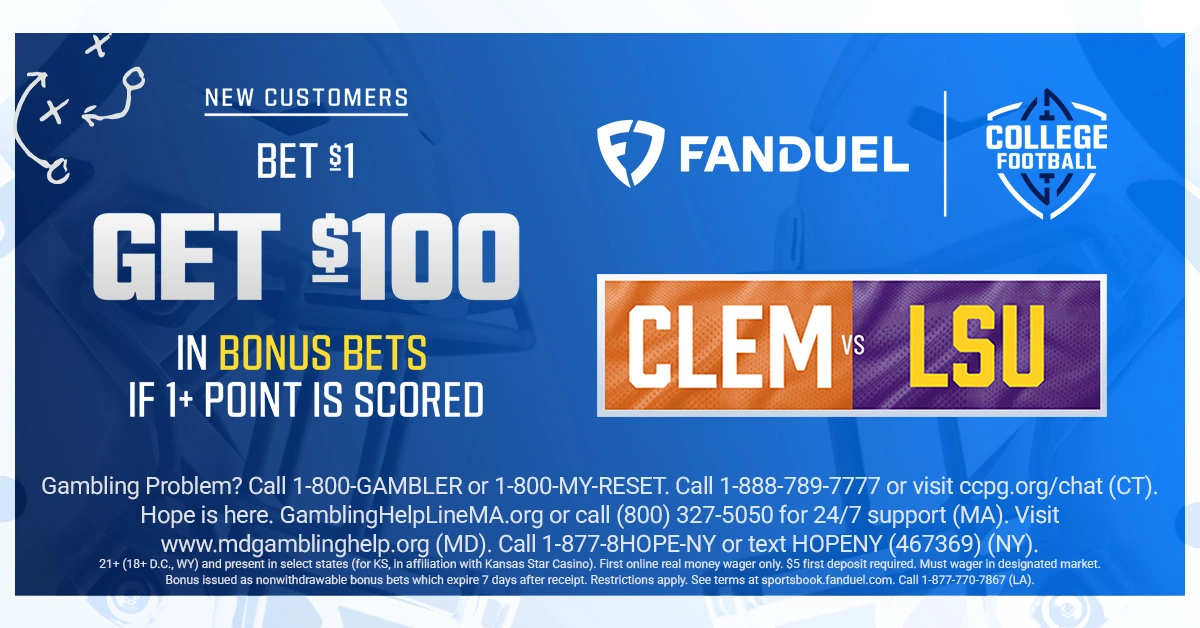 FanDuel College Football Promo: Bet $1, Get $100 in Bonus Bets for Clemson vs. LSU