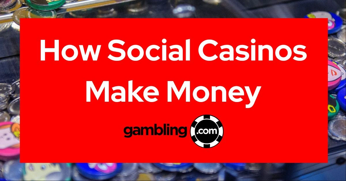How Social Casinos Make Money While Entertaining Players?