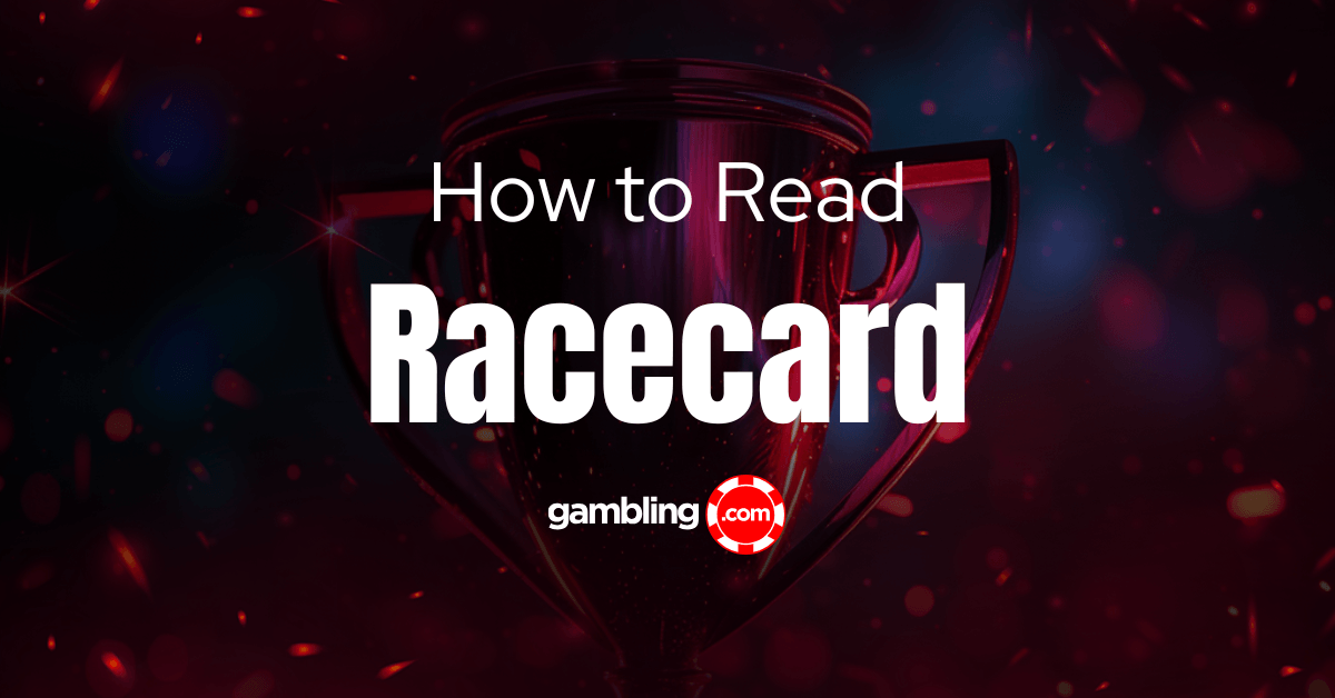 How to Read a Racecard and Use It to Your Advantage