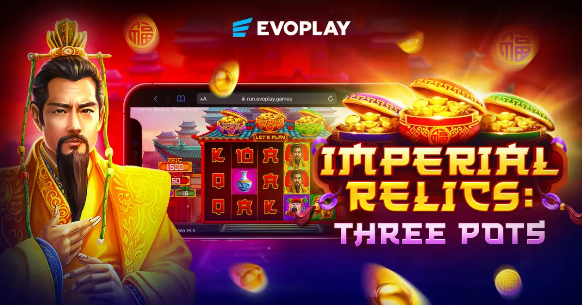 Evoplay Launches Imperial Relics: Three Pots With Bonus Game Boosters