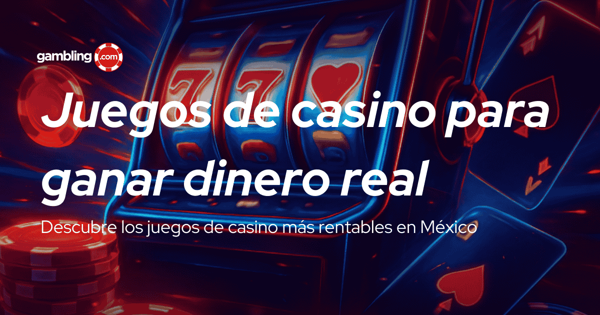 Juegos de casino para ganar dinero real en 2026