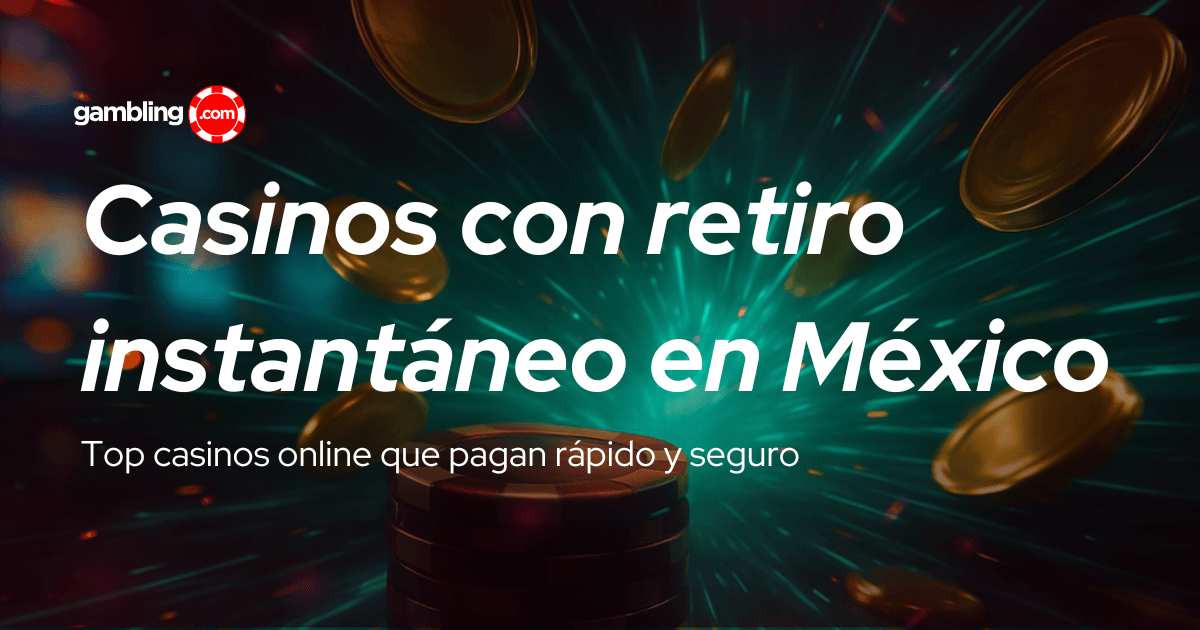 Casinos en línea que pagan rápido en México