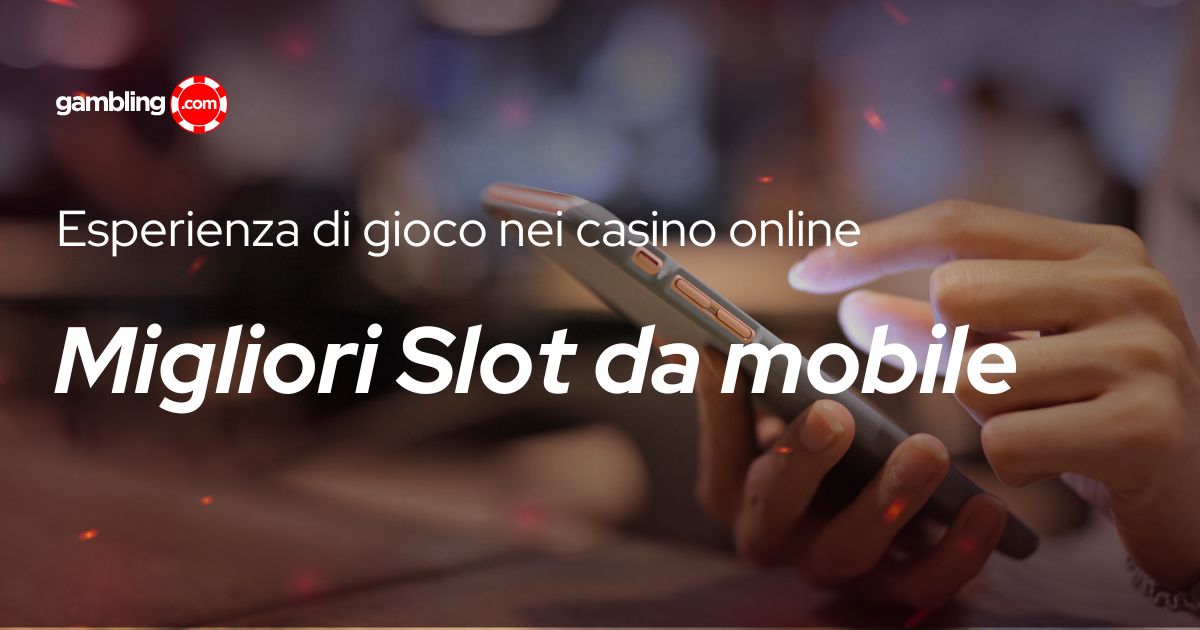 Le 5 Slot con la Migliore Esperienza Mobile del 2026
