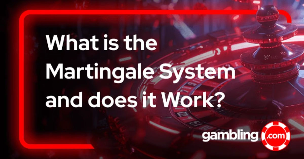 The Martingale System: A Betting Strategy to Avoid