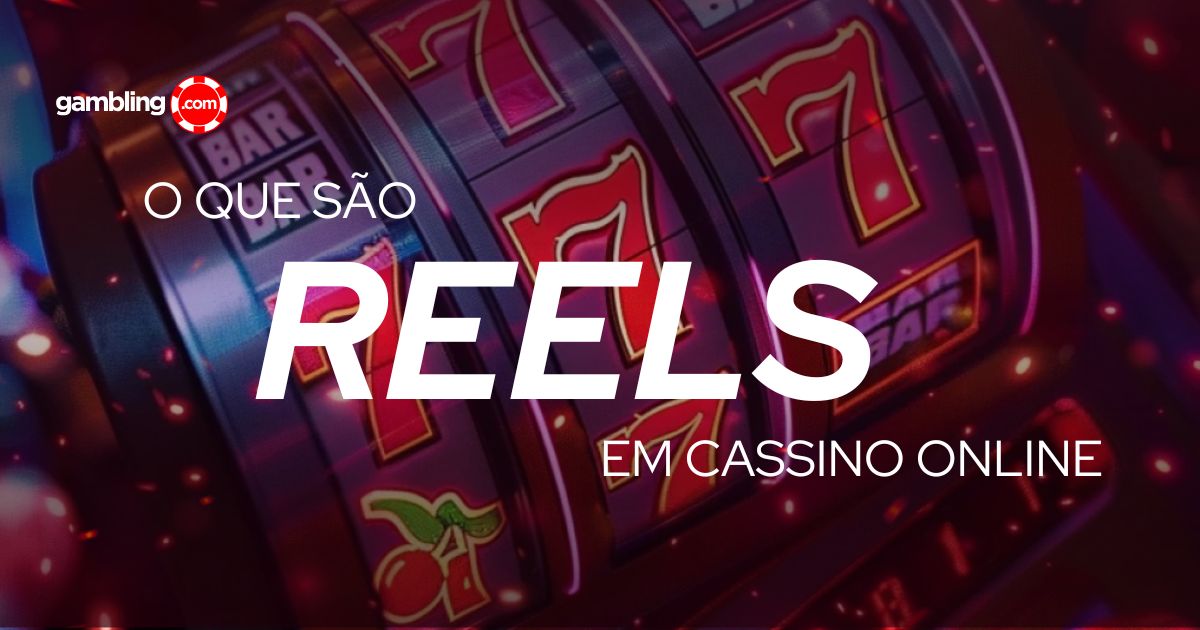 O que são Reels em Caça-Níqueis