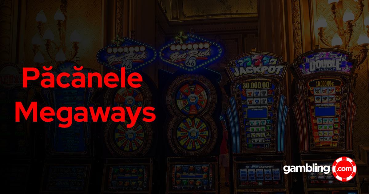 Pacanele Megaways - sloturile ce au revoluționat cazinourile
