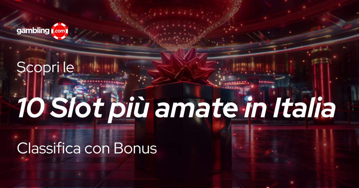 Le 10 Slot Più Giocate in Italia: Classifica con Bonus