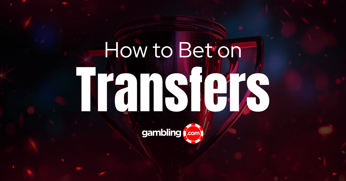 Football Transfer Betting: Strategy and Tips